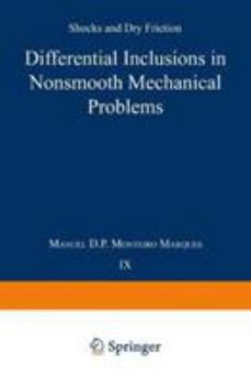 Differential Inclusions in Nonsmooth Mechanical Problems (Progress in Nonlinear Differential Equations and Their Applications)