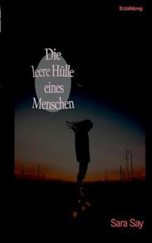 Paperback Die leere Hülle eines Menschen: Erzählung [German] Book