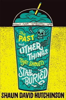 Hardcover The Past and Other Things That Should Stay Buried Book