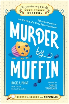 Paperback Murder by Muffin: Book 2: Solve the Puzzles--And the Plot of a Cozy Bakery Mystery! Book