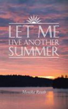 Paperback Let Me Live Another Summer Book