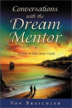 Paperback Conversations with the Dream Mentor: Awaken to Your Inner Guide Book