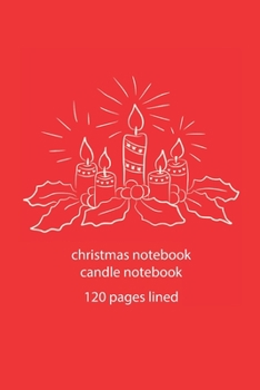 Paperback christmas notebook candle notebook: christmas notebook lined christmas diary christmas booklet christmas recipe book candle notebook ruled christmas j Book