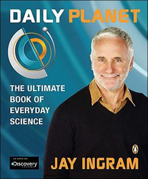 Paperback Daily Planet: The Ultimate Book of Everyday Science Book
