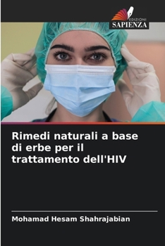 Rimedi naturali a base di erbe per il trattamento dell'HIV (Italian Edition)