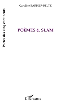 Paperback Poèmes et slam [French] Book