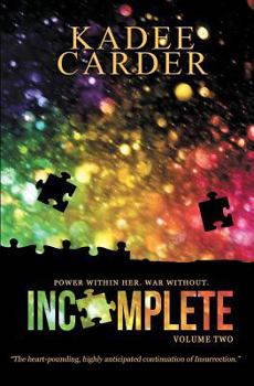 Incomplete - Book #2 of the Insurrection