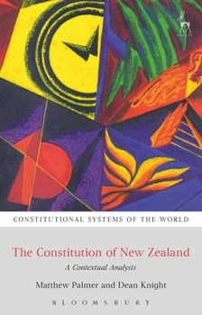 Hardcover The Constitution of New Zealand: A Contextual Analysis Book