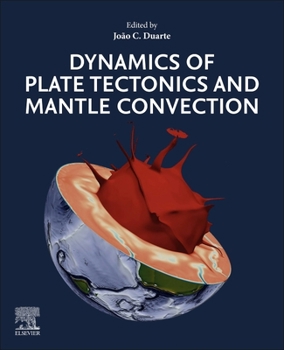 Paperback Dynamics of Plate Tectonics and Mantle Convection Book