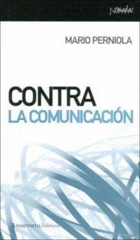 Paperback Contra la comunicación [Spanish] Book