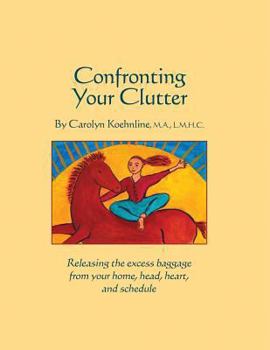 Paperback Confronting Your Clutter Book