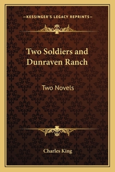 Paperback Two Soldiers and Dunraven Ranch: Two Novels Book