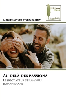 Paperback Au delà des passions [French] Book