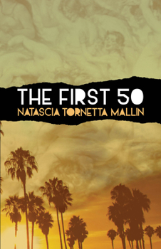 Paperback The First 50: A Saga of Backseats, Bedrooms, Lookout Points, and Dive Bars Book