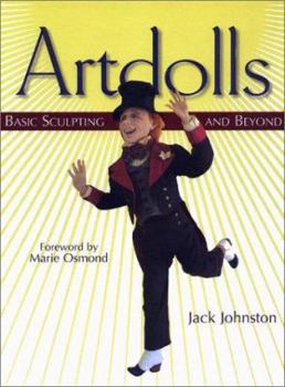 Hardcover Artdolls: Basic Sculpting and Beyond Book