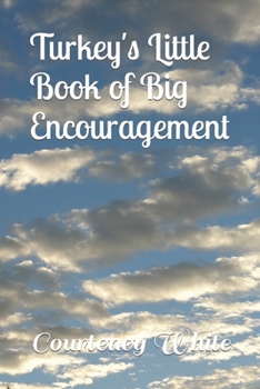 Paperback Turkey's Little Book of Big Encouragement Book