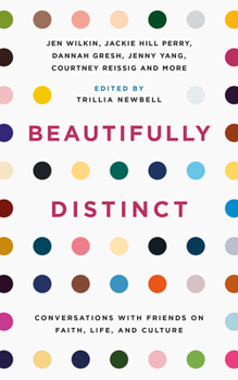 Paperback Beautifully Distinct: Conversations with Friends on Faith, Life, and Culture Book