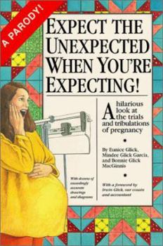 Paperback Expect the Unexpected When You're Expecting! Book