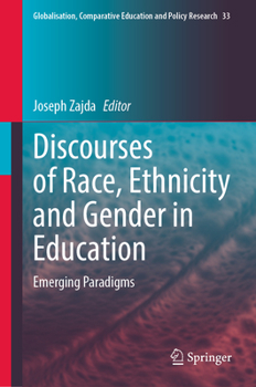 Hardcover Discourses of Race, Ethnicity and Gender in Education: Emerging Paradigms Book