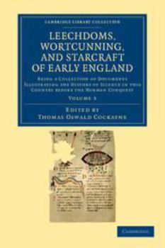 Kindle Edition Leechdoms, Wortcunning, and Starcraft of Early England: Volume 3: Being a Collection of Documents Illustrating the History of Science in This Country Book