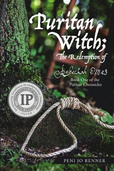 Puritan Witch; The Redemption of Rebecca Eames - Book #1 of the Puritan Chronicles