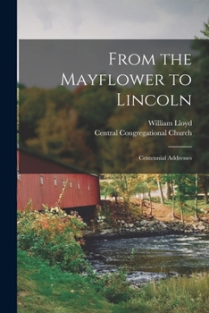 Paperback From the Mayflower to Lincoln: Centennial Addresses Book