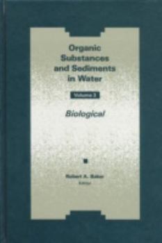 Hardcover Organic Substances and Sediments in Water, Volume III Book