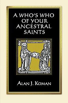 Paperback Who's Who of Your Ancestral Saints Book