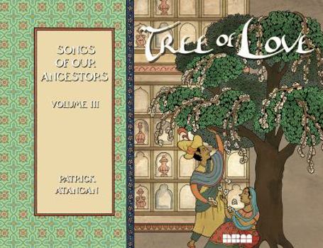 Tree of Love: Songs of Our Ancestors (Songs of Our Ancestors) - Book #3 of the Songs of Our Ancestors