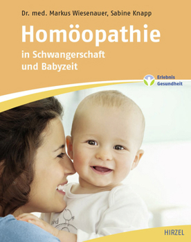 Homoopathie in Schwangerschaft Und Babyzeit