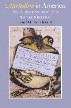 Alcoholism in America: From Reconstruction to Prohibition