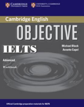Objective IELTS Advanced Workbook - Book  of the Cambridge Objective IELTS