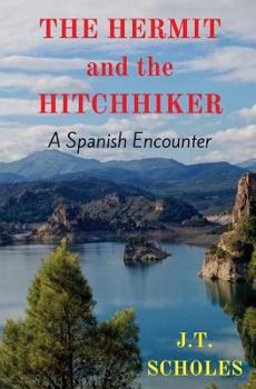 Paperback The Hermit and the Hitchhiker: A Spanish Encounter Book