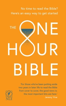 Paperback The One Hour Bible: From Adam to Apocalypse in Sixty Minutes Book