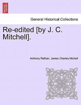 Paperback Re-Edited [By J. C. Mitchell]. Book