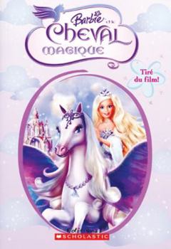 Paperback Barbie Et Le Cheval Magique [French] Book