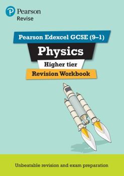 Paperback Pearson Revise Edexcel GCSE (9-1) Physics Higher Revision Workbook: For 2024 and 2025 Assessments and Exams (Revise Edexcel GCSE Science 16) Book