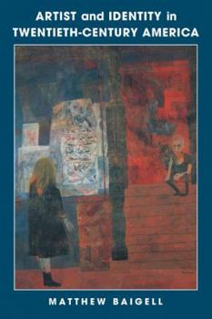 Artist and Identity in Twentieth-Century America (Contemporary Artists and their Critics) - Book  of the Contemporary Artists and Their Critics