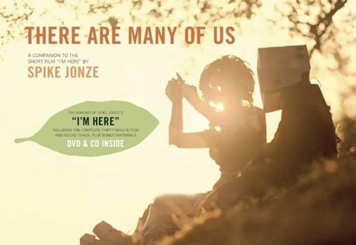Hardcover There Are Many of Us: A Companion to the Short Film "I'm Here" by Spike Jonze [With CD (Audio) and DVD] Book