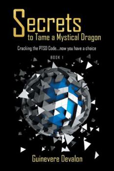 Paperback Secrets to Tame a Mystical Dragon Book