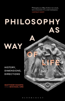 Paperback Philosophy as a Way of Life: History, Dimensions, Directions Book