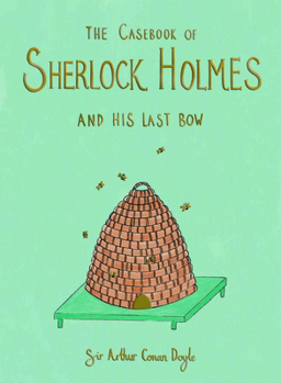 Hardcover The Casebook of Sherlock Holmes & His Last Bow (Collector's Edition) Book