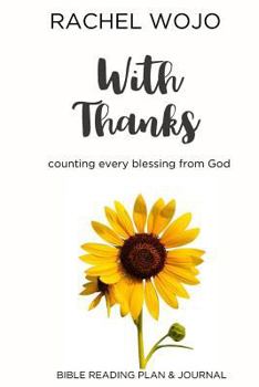 Paperback With Thanks: Counting Every Blessing from God Book