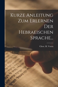 Paperback Kurze Anleitung zum Erlernen der Hebraeischen Sprache... [German] Book