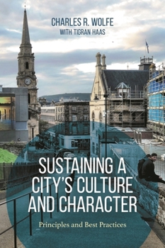 Hardcover Sustaining a City's Culture and Character: Principles and Best Practices Book