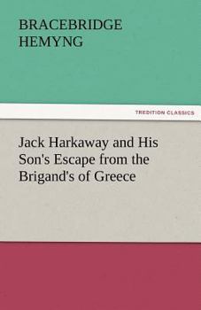 Paperback Jack Harkaway and His Son's Escape from the Brigand's of Greece Book