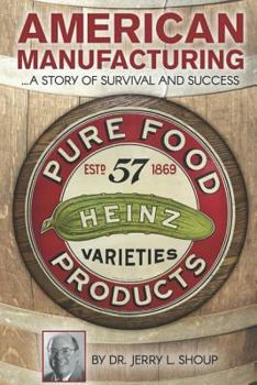 Paperback American Manufacturing: A Story of Survival and Success Book
