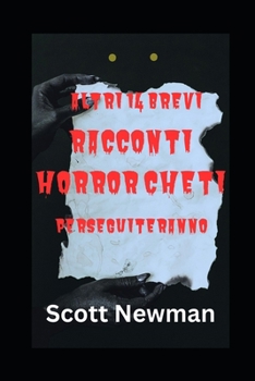 Paperback Altri 14 brevi racconti horror che ti perseguiteranno [Italian] Book
