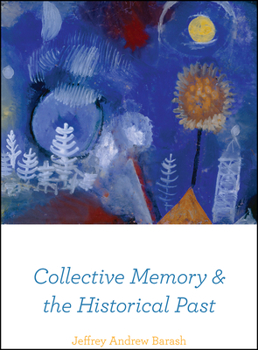 Paperback Collective Memory and the Historical Past Book