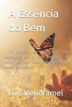Paperback A Essência do Bem [Portuguese] Book